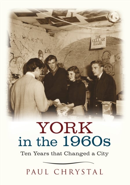York in the 1960s - Ten Years that Changed a City
