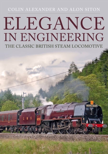 Elegance in Engineering - The Classic British Steam Locomotive