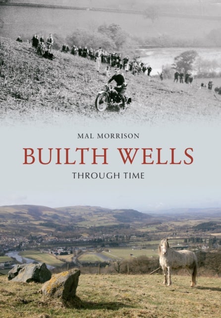 Builth Wells Through Time