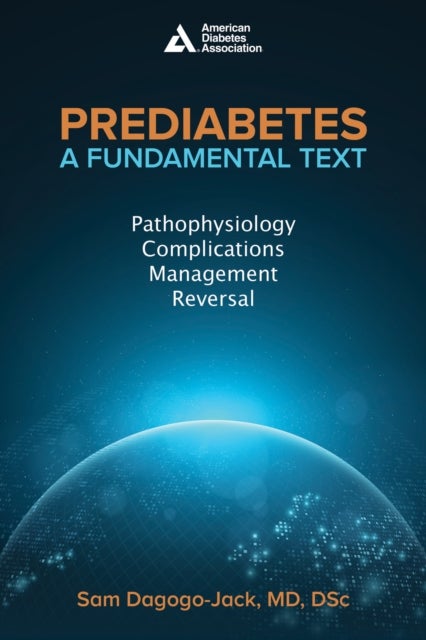 Prediabetes: A Fundamental Text - Pathophysiology, Complications, Management & Reversal