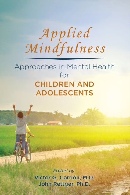 Applied Mindfulness - Approaches in Mental Health for Children and Adolescents