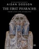 The First Pharaohs