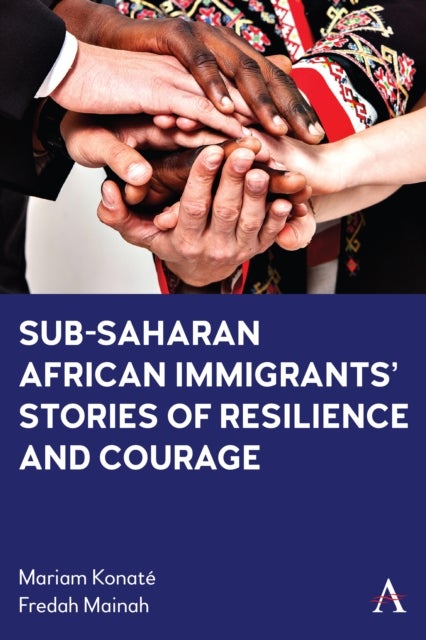 Sub-Saharan African Immigrants¿ Stories of Resilience and Courage
