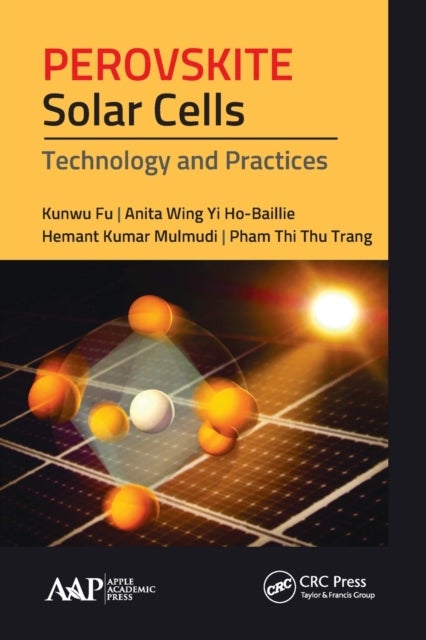 Perovskite Solar Cells - Technology and Practices
