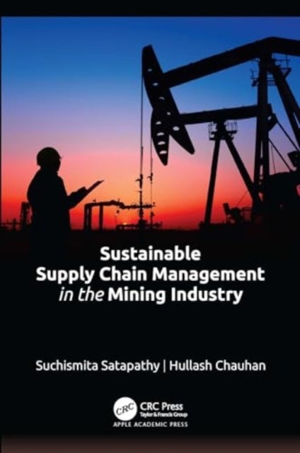 Sustainable Supply Chain Management in the Mining Industry