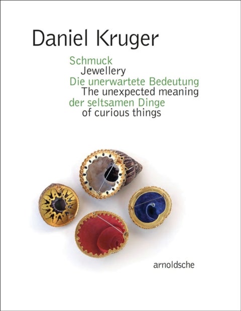 Daniel Kruger - Jewellery – The unexpected meaning of curious things