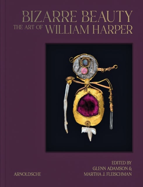 Bizarre Beauty - The Art of William Harper