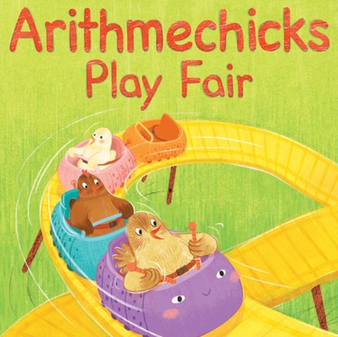 Arithmechicks Play Fair - A Math Story