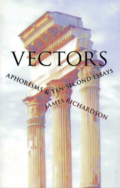 Vectors - Aphorisms & Ten-Second Essays