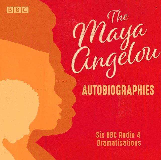 The Maya Angelou Autobiographies - Six BBC Radio 4 dramatisations