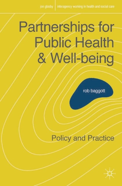 Partnerships for Public Health and Well-being - Policy and Practice