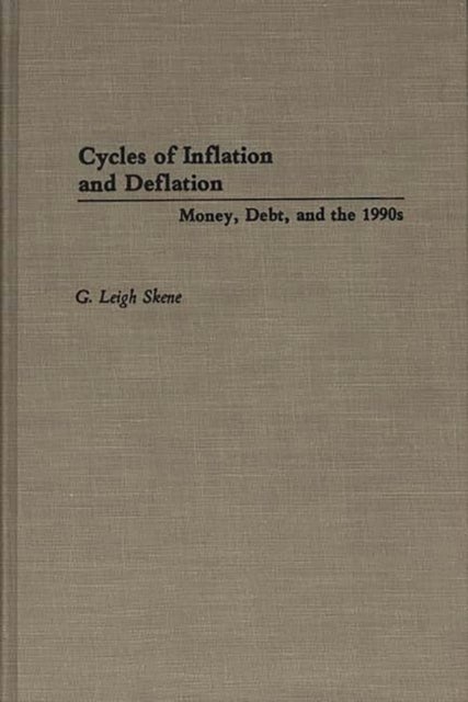 Cycles of Inflation and Deflation - Money, Debt, and the 1990s