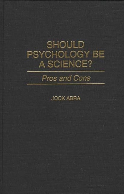 Should Psychology Be a Science? - Pros and Cons