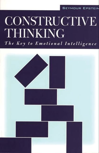 Constructive Thinking - The Key to Emotional Intelligence