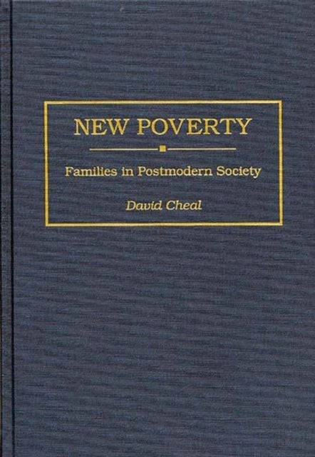 New Poverty - Families in Postmodern Society