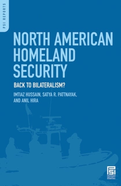 North American Homeland Security - Back to Bilateralism?