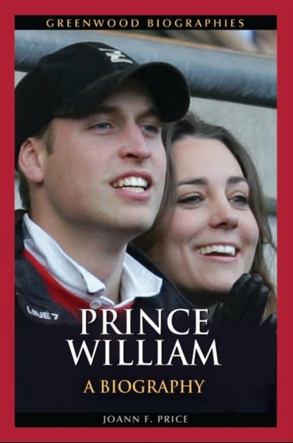 Prince William - A Biography