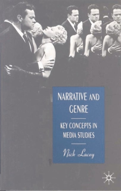 Narrative and Genre - Key Concepts in Media Studies