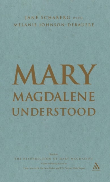 Mary Magdalene Understood