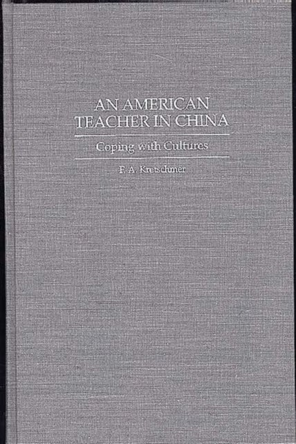 An American Teacher in China - Coping with Cultures