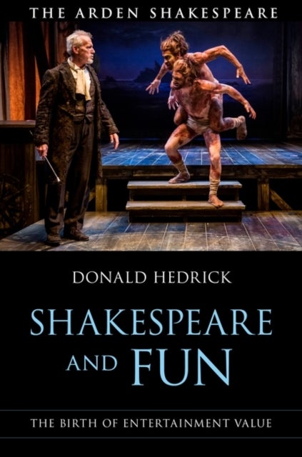 Shakespeare and Fun - The Birth of Entertainment Value