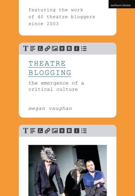 Theatre Blogging - The Emergence of a Critical Culture