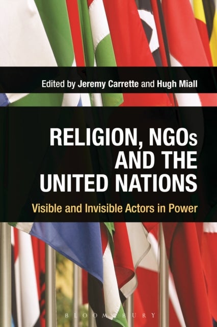 Religion, NGOs and the United Nations - Visible and Invisible Actors in Power