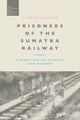 Prisoners of the Sumatra Railway