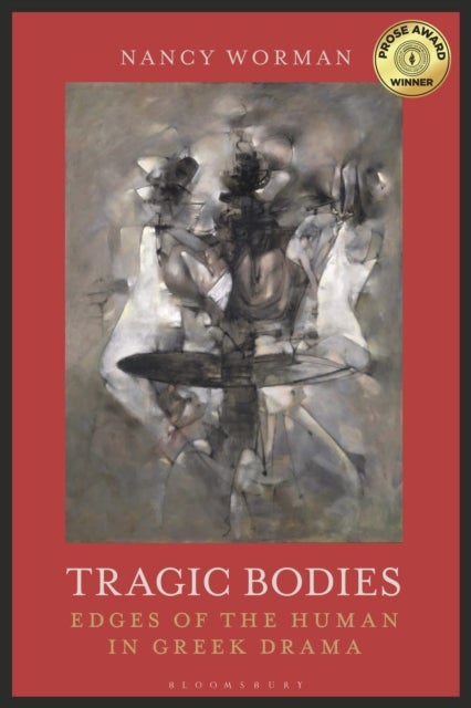 Tragic Bodies - Edges of the Human in Greek Drama