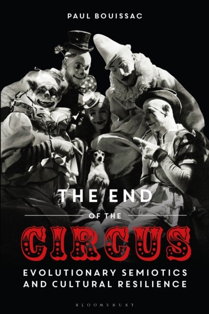 The End of the Circus - Evolutionary Semiotics and Cultural Resilience