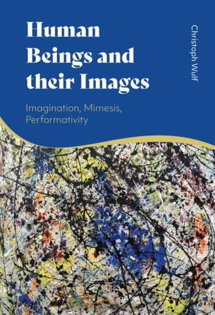 Human Beings and their Images - Imagination, Mimesis, Performativity