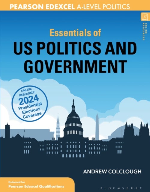 Essentials of US Politics and Government - For Edexcel A-level Politics