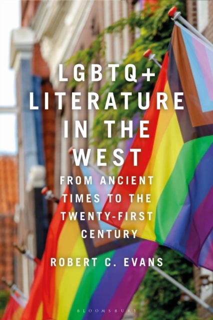 LGBTQ+ Literature in the West - From Ancient Times to the Twenty-First Century