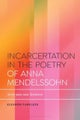 Incarceration in the Poetry of Anna Mendelssohn