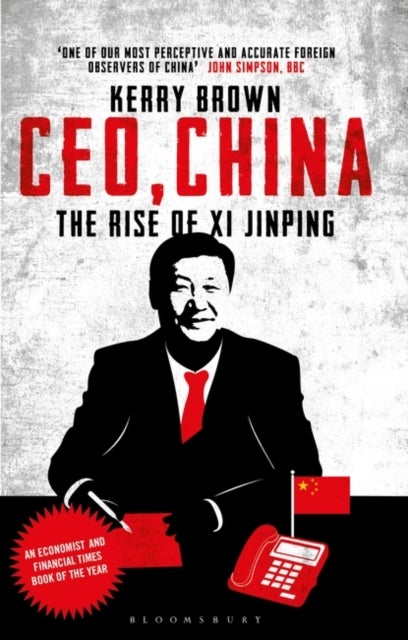CEO, China - The Rise of Xi Jinping