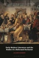 Early Modern Literature and the Bodies of a Reformed Eucharist