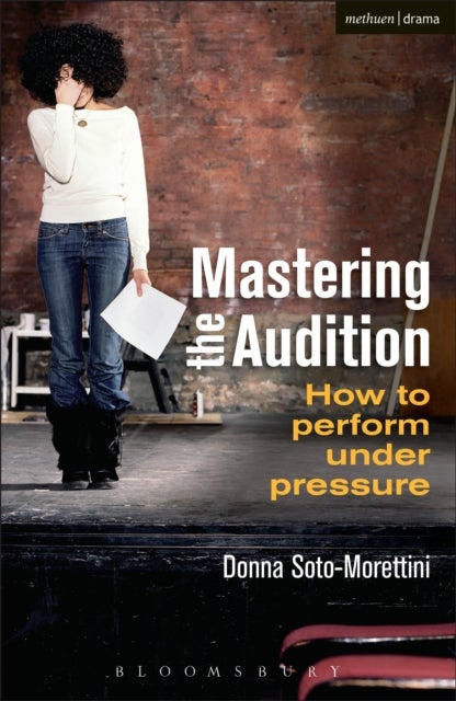 Mastering the Audition - How to Perform under Pressure
