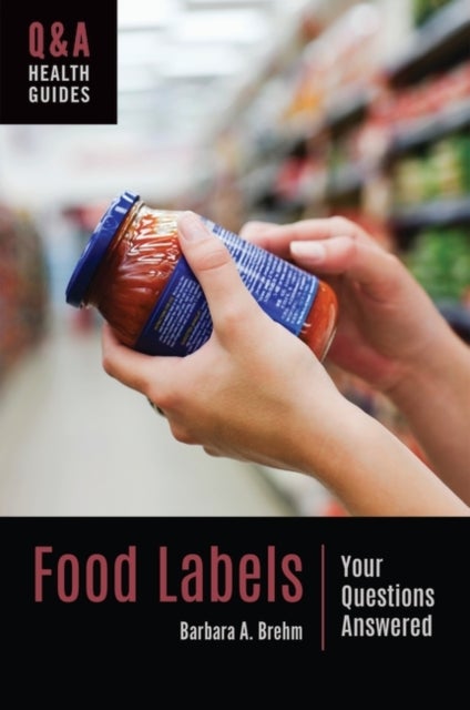 Food Labels - Your Questions Answered
