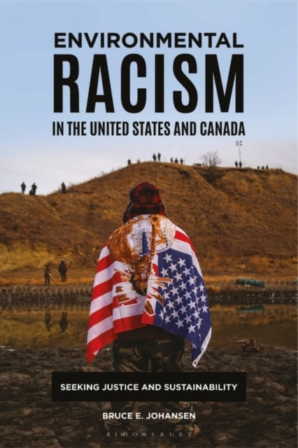 Environmental Racism in the United States and Canada - Seeking Justice and Sustainability
