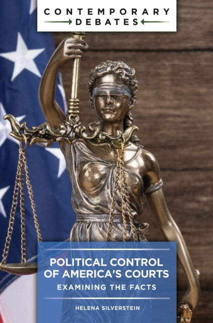 Political Control of America's Courts - Examining the Facts