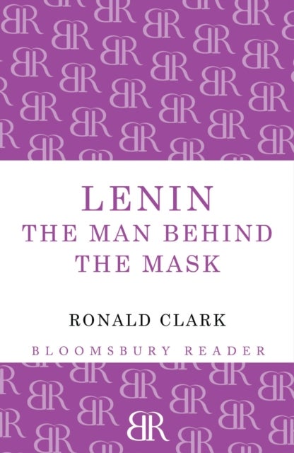 Lenin - The Man Behind the Mask
