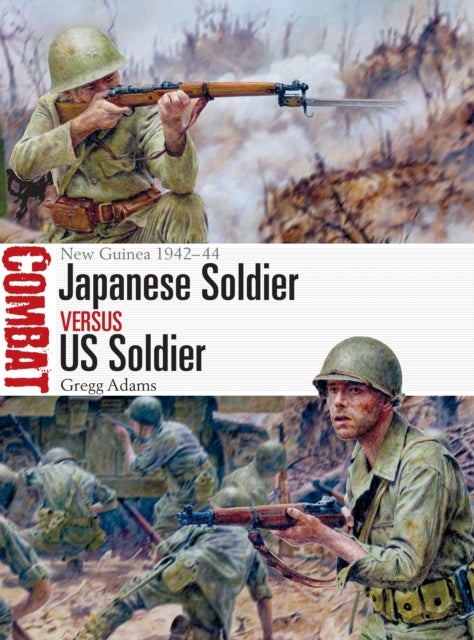 Japanese Soldier vs US Soldier - New Guinea 1942–44