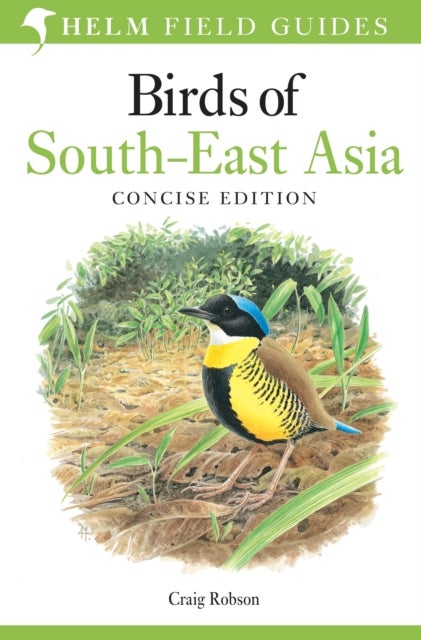 Field Guide to Birds of South-East Asia - Concise Edition