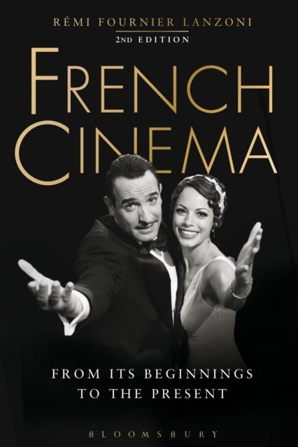 French Cinema - From Its Beginnings to the Present