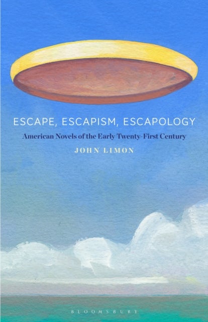 Escape, Escapism, Escapology - American Novels of the Early Twenty-First Century