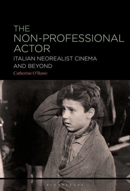 The Non-Professional Actor - Italian Neorealist Cinema and Beyond