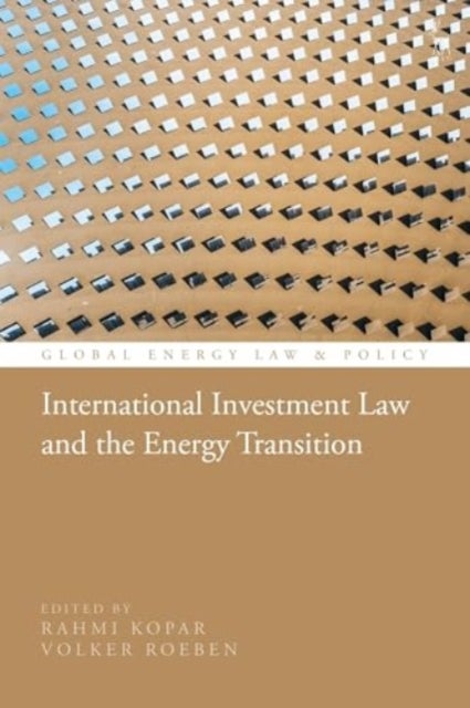 International Investment Law and the Energy Transition
