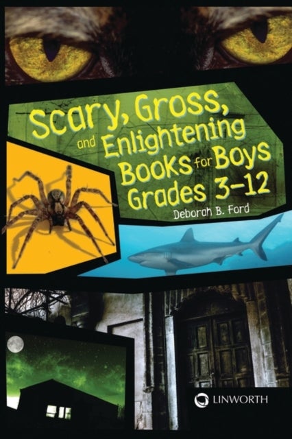 Scary, Gross, and Enlightening Books for Boys Grades 3¿12