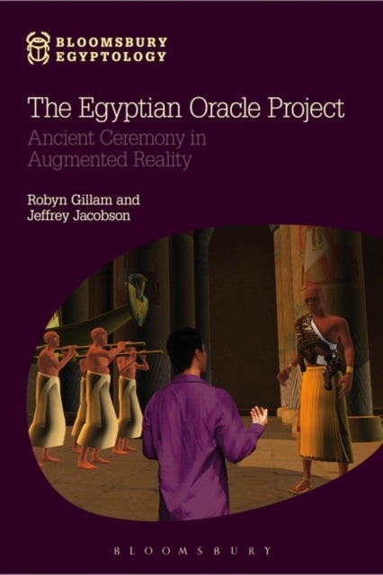 The Egyptian Oracle Project - Ancient Ceremony in Augmented Reality