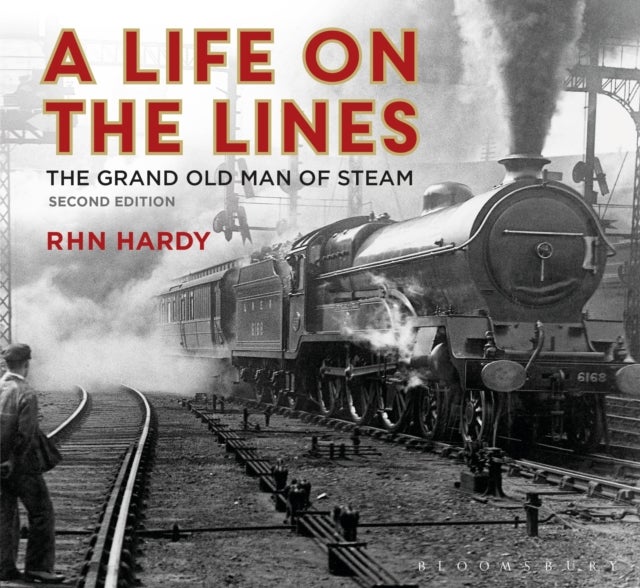 A Life on the Lines - The Grand Old Man of Steam